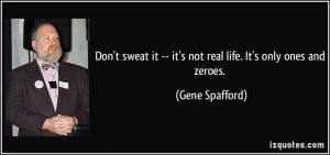 Don't sweat it -- it's not real life. It's only ones and zeroes ...