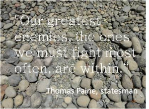 ... often, are within. Inspirational quotes self esteem by Thomas Paine