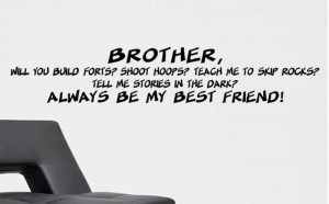 Best Friends Brother Quotes
