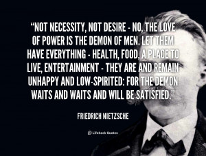 quote Friedrich Nietzsche not necessity not desire no the 41415.png