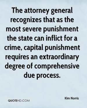The attorney general recognizes that as the most severe punishment the ...