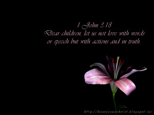 Bible Verse Wallpaper - 1 John 3:18