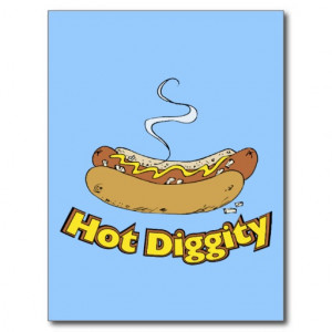 hot_diggity_hot_dog_hot_dogs_postcards ...