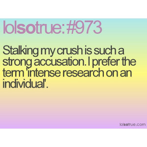 Funny Stalking Quotes...