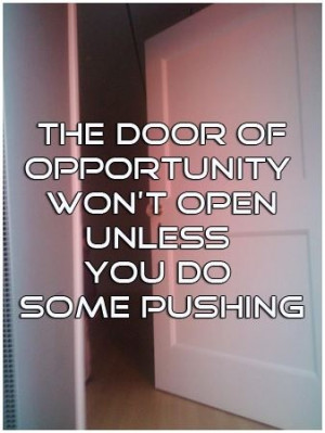 Door of opportunity...