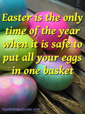 Funny Easter Quotes About Life Love Birthday Sayings Pictures