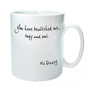 Mr Darcy quote mug Pride & Prejudice