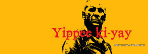 Yippee Ki Yay Bruce Willis Die Hard Stencil Facebook Covers