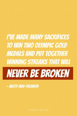 streaks that will never be broken.” – Misty May-Treanor #quote ...