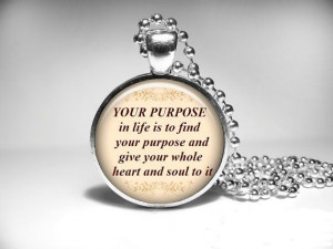 Buddha Quote Necklace Your purpose in life is to by QuotePendant, $14 ...