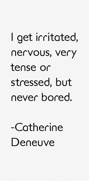 Catherine Deneuve Quotes amp Sayings