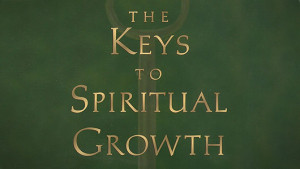 Spiritual Maturity Quotes Keys to spiritual growth