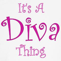 its_a_diva_thing_tshirt.jpg?color=White&height=250&width=250 ...
