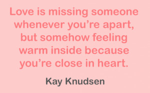 ... Is Missing Someone Whenever You’Re Apart “I Miss You” Quotes