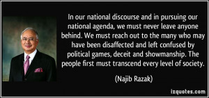In our national discourse and in pursuing our national agenda, we must ...