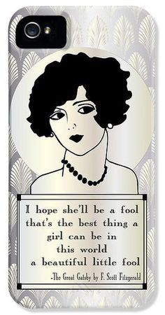 ... Daisy Buchanan Quote/ Beautiful little fool / 1920s art deco