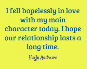 hopelessly in love with my main character today....#writing #quotes ...