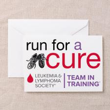 Run for a cure Leukemia and Lymphoma Greeting Card for