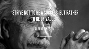 quote-Albert-Einstein-strive-not-to-be-a-success-but-41070