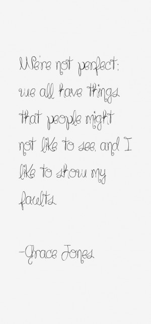 We 39 re not perfect we all have things that people might not like to