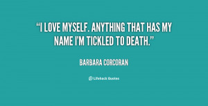 quote-Barbara-Corcoran-i-love-myself-anything-that-has-my-109682_4.png