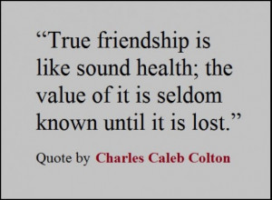 ... Quotes, Sayings, and Proverbs - Friendship Quotations by Famous People