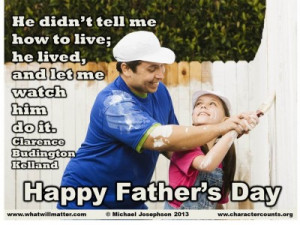 ... ; he lived, and let me watch him do it. –Clarence Budington Kelland
