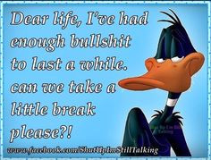 ve had enough #quote #daffyduck