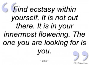 find ecstasy within yourself osho