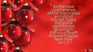 Happy New Year 2015 Quotes & Wishes For Friends And Family