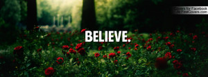 Believe Profile Facebook Covers