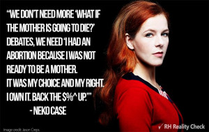 ... my right i own it back the up neko case # quote # abortion # feminism