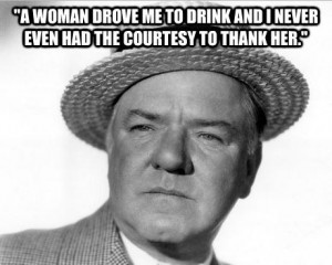 Christmas Quotes Wc Fields ~ The 16 best quotes about drinking ever ...