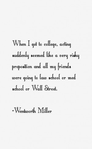 all my friends were going to law school or med school or Wall Street