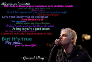 hey girls you re beautiful anothermaybe321 aug 26 2007 quote by gerard ...