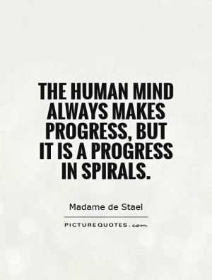 Mind Quotes Progress Quotes Madame De Stael Quotes