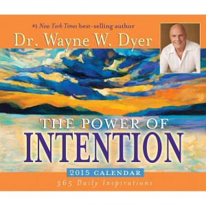 ... Inspirational > Inspirational Quotes >Power of Intention 2015 Desk