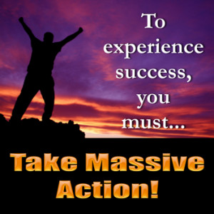 ... are the 7 Steps to teach you how to take massive action in your life