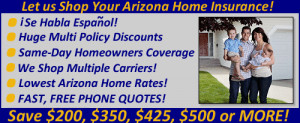 ... Arizona homeowners insurance quotes from AZ Home Insurance Online.com