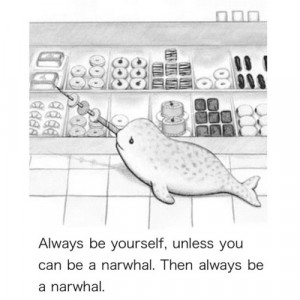 narwhal unicorn of the sea Always be yourself unless your can be a ...