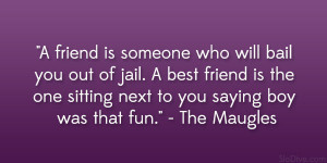 Best Friend Jail Quote