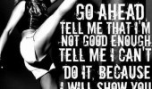 go-ahead-tell-me-not-good-enough-life-quotes-sayings-pictures-170x100 ...