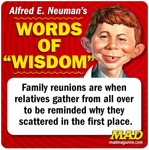 Alfred E. Neuman's Words of Wisdom, Alfred E. Neuman, Alfred Quotes ...