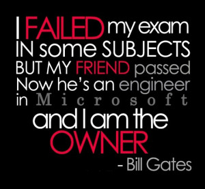 funny Bill Gates quotes exam fail