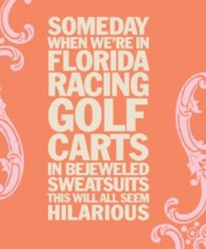 ... Funny Things, Laugh, Friends, Quotes, Florida, Golf Carts, Funny Stuff