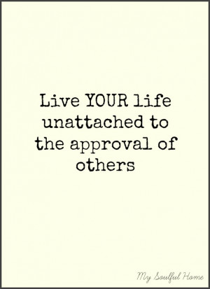 Soulful Sundays Quote ~ Approval