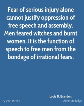 Fear of serious injury alone cannot justify oppression of free speech ...