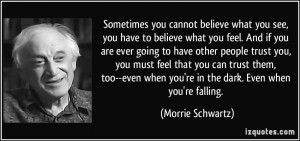 Tuesdays With Morrie Quotes More morrie schwartz quotes