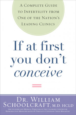 ... Complete Guide to Infertility from One of the Nation's Leading Clinics