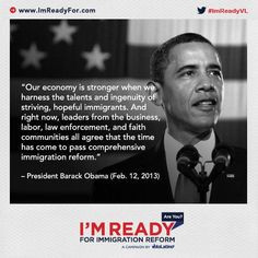 ... you ready for immigration reform? President Barack Obama is! #ImReady